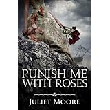 Punish Me With Roses - A Victorian Historical Romance Novel