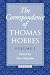 The Correspondence: Volume I: 1622-1659: 1622-59 Vol 1 (Clarendon Edition of the Works of Thomas Hobbes)