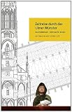 Zeitreise durch das Ulmer M�nster: Ein Erlebnisbuch - nicht nur f�r Kinder