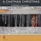 Bruce Pullan, Heidi Krutzen University of British Columbia Singers - Lo in a Manger