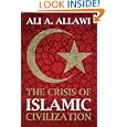 The Crisis of Islamic Civilization by Dr. Ali A. Allawi