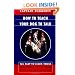 How To Teach Your Dog To Talk: 125 Easy-To-Learn Tricks Guaranteed To Entertain Both You And Your Pet