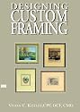 Designing Custom Framing
