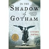 In the Shadow of Gothamby Stefanie Pintoff