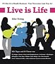 Live is Life: Fit f�rs Live-Musik-Business. Vom Newcomer zum Top-Act. Das Music-Biz verstehen und nutzen. Vertragsmuster & Checklisten