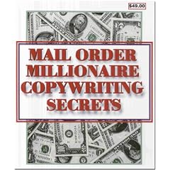 Mail Order Millionaire Copywriting Secrets for Internet Sales