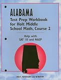 Alabama Test Prep Workbook for Holt Middle School Math, Course 2