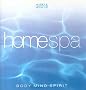 Homespa : Body Mind Spirit :
