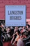 A Historical Guide to Langston Hughes (Historical Guides to American Authors)