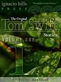 Tom Swift Collection, Volume One (Five Novels in One Volume)