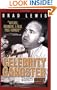Hollywood's Celebrity Gangster: The Incredible Life and Times of Mickey Cohen