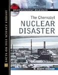 The Chernobyl Nuclear Disaster