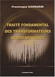 TRAITE FONDAMENTAL DES TRANSFORMATEURS AUDIOFREQUENCE