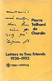 Letters to two friends, 1926-1952