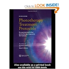 Phototherapy Treatment Protocols for Psoriasis and Other Phototherapy-Responsive Dermatoses, Second Edition