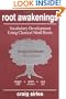 Root Awakenings: Vocabulary Development Using Classical Word Roots