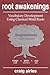 Root Awakenings: Vocabulary Development Using Classical Word Roots