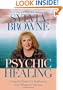 Psychic Healing: Using the Tools of a Medium to Cure Whatever Ails You