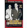 The Man Behind the Rosenbergs