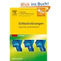 Schluckst�rungen: Diagnostik und Rehabilitation - mit Zugang zum Elsevier-Portal