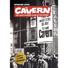 Cavern, The: The Most Famous Club in the World