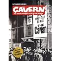 Cavern, The: The Most Famous Club in the World