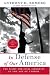 In Defense of Our America: The Fight for Civil Liberties in the Age of Terror