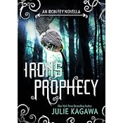Iron's Prophecy | Julie Kagawa