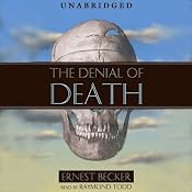 The Denial of Death | [Ernest Becker]