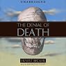 The Denial of Death