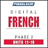 French Phase 2, Unit 11-15: Learn to Speak and Understand French with Pimsleur Language Programs
