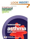Overcoming Asthma: The Complete Complementary Health Program (Natural Health Guru)