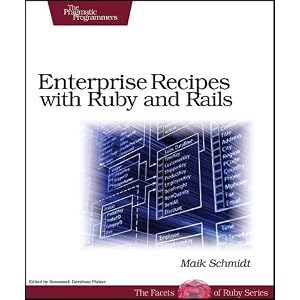 Enterprise Recipes with Ruby and Rails