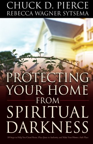 Protecting Your Home from Spiritual Darkness