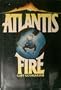 Atlantis fire: A novel