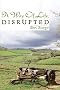A Way Of Life, Disrupted