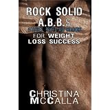 Rock Solid ABBs (Attitudes, Beliefs and Behaviors) for Weight Loss Success