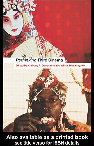 Rethinking Third Cinema 1st edition by Anthony R. Guneratne, Wimal Dissanayake (2003) Paperback