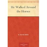 He Walked Around the Horses