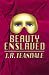 Search : Beauty Enslaved