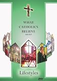 What Catholics Believe about Lifestyles
