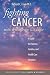 Fighting Cancer with Knowledge and Hope: A Guide for Patients, Families, and Health Care Providers (Yale University Press Health & Wellness)