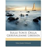 Sulle Fonti Della Gerusalemme Liberata