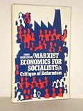 Marxist economics for socialists : a critique of reformism