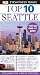 Top 10 Seattle (EYEWITNESS TOP 10 TRAVEL GUIDE)