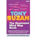 The Mind Map Book: Illustrated Version: Radiant Thinking - Major Evolution in Human Thought (Mind Set)