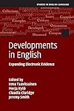 Developments in English : expanding electronic evidence