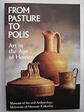 From pasture to polis : art in the age of Homer