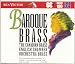 Classical Music : RCA Victor Basic 100, Vol. 34- Baroque Brass