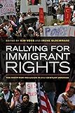 Rallying for Immigrant Rights: The Fight for Inclusion in 21st Century America